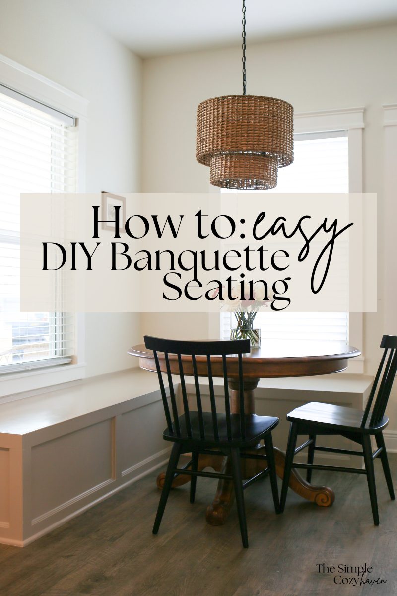 How to: Easy DIY Banquette Seating - The Simple Cozy Haven